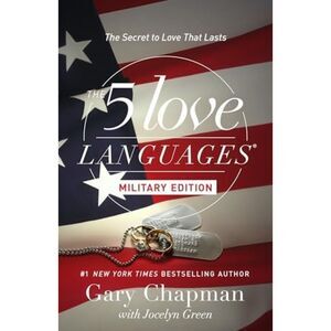 The 5 Love Languages - Military Edition